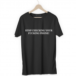Футболка черная STOP CHECKING YOUR FUCKING PHONE!